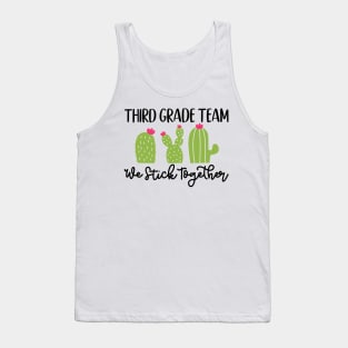 Third Grade Team We Stick Together Back to School Student Teacher Tank Top